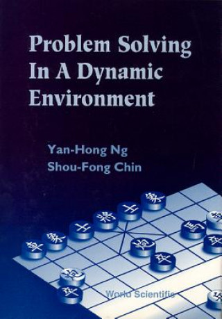 Книга Problem Solving In A Dynamic Environment Hong Ng Yan