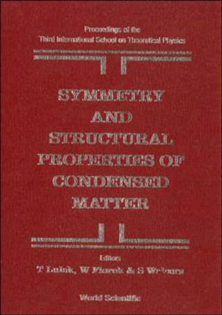 Książka Symmetry and Structural Properties of Condensed Matter Tadeusz Lulek