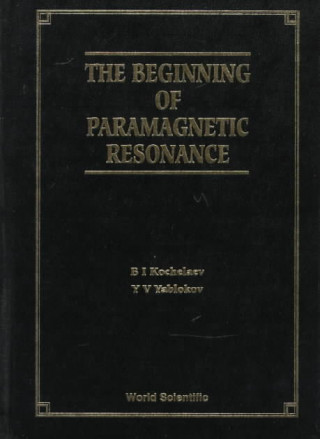 Buch Beginning Of Paramagnetic Resonance, The B. I. Kochelaev