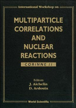 Książka Multiparticle Correlations and Nuclear Reactions J. Aichelin