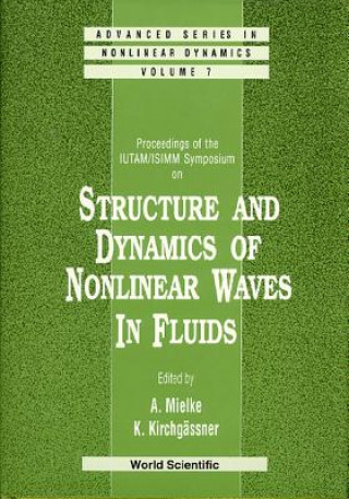 Book Structure and Dynamics of Nonlinear Waves in Fluids K. Kirchgassner