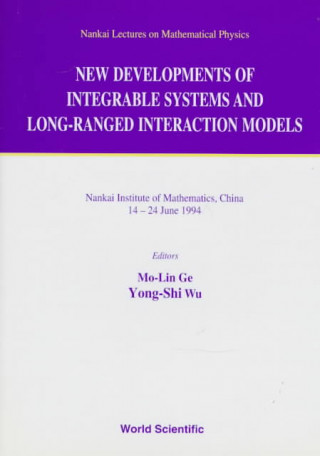 Kniha New Developments of Integrable Systems and Long-ranged Interaction Models Mo-Lin Ge