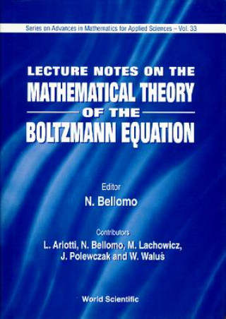 Book Lecture Notes On Mathematical Theory Of The Boltzmann Equation Bellomo Nicola