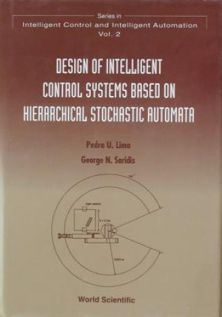 Book Design Of Intelligent Control Systems Based On Hierarchical Stochastic Automata P. Lima