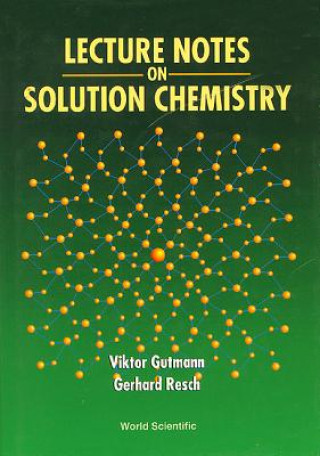 Knjiga Lecture Notes On Solution Chemistry Viktor Gutmann