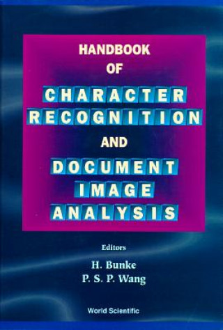 Knjiga Handbook Of Character Recognition And Document Image Analysis P. S. P. Wang