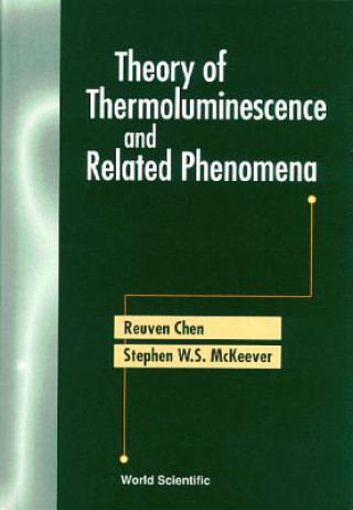 Книга Theory Of Thermoluminescence And Related Phenomena S. W. S. McKeever