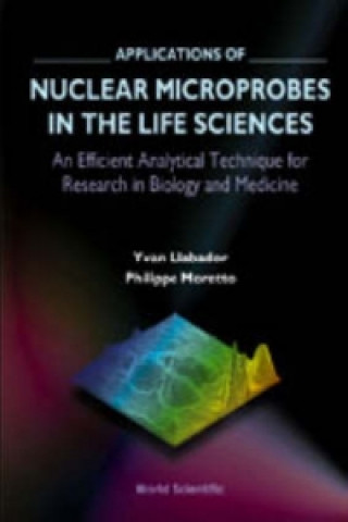 Buch Applications Of Nuclear Microprobes In The Life Sciences Y. Llabador