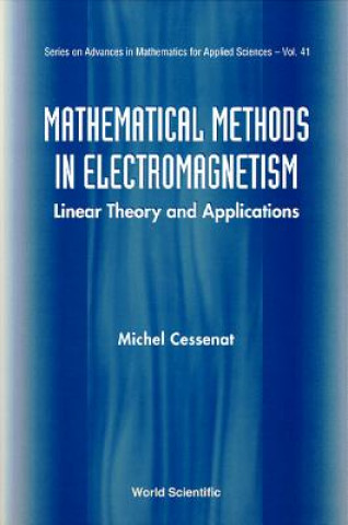 Livre Mathematical Methods In Electromagnetism: Linear Theory And Applications M. Cessenat