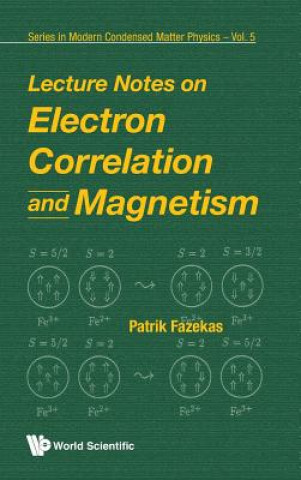 Carte Lecture Notes On Electron Correlation And Magnetism Patrick Fazekas