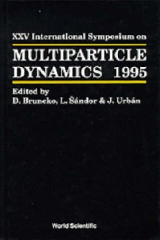 Knjiga Multiparticle Dynamics D. Bruncko