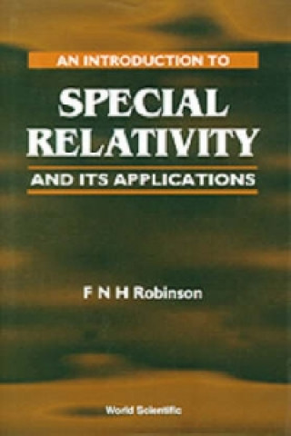 Book Introduction To Special Relativity And Its Applications, An F.N.H. Robinson