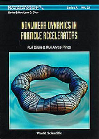 Kniha Nonlinear Dynamics In Particle Accelerators R. Pires-Alves