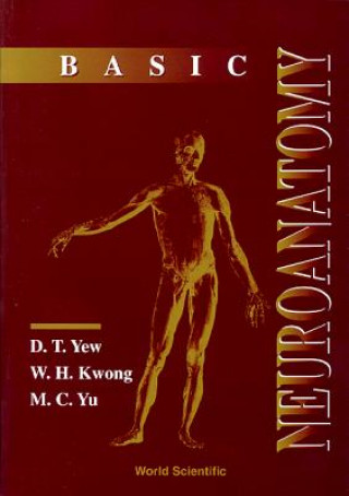 Książka Basic Neuroanatomy D. Yew