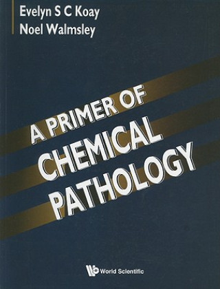 Carte Primer Of Chemical Pathology, A E.S.C. Koay