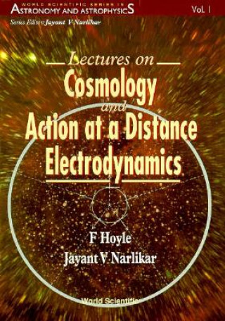 Kniha Lectures On Cosmology And Action-at-a-distance Electrodynamics Fred Hoyle