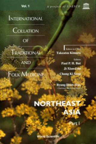 Könyv International Collation Of Traditional And Folk Medicine: Northeast Asia - Part 1 