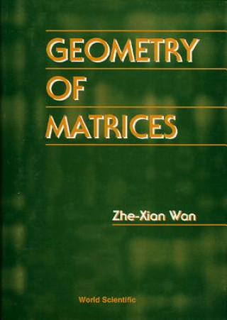 Buch Geometry Of Matrices: In Memory Of Professor L K Hua (1910 - 1985) Z.X. Wang