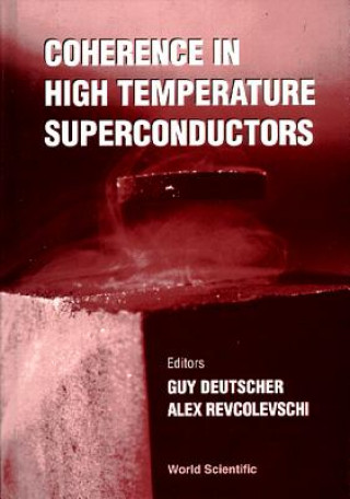 Книга Coherence in High Temperature Superconductors Alexandre Revcolevschi