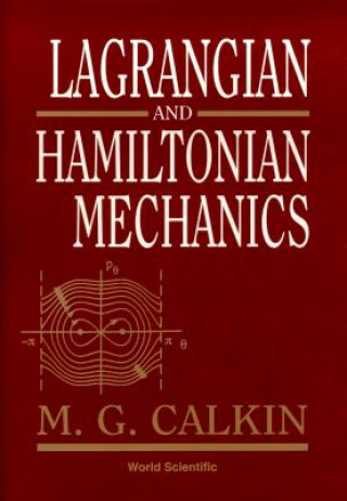 Book Lagrangian And Hamiltonian Mechanics M.G. Calkin