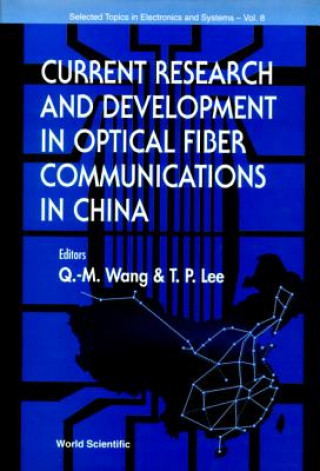 Kniha Current Research And Development In Optical Fiber Communications In China 