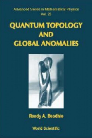 Carte Quantum Topology And Global Anomalies R. Bhadhio