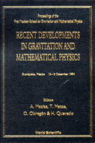 Kniha Recent Developments in Gravitation and Mathematical Physics A. Macias