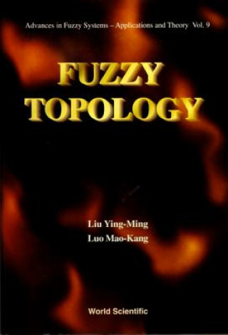 Knjiga Fuzzy Topology Y-.M. Liu