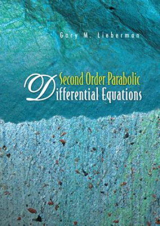 Kniha Second Order Parabolic Differential Equations G.M. Lieberman