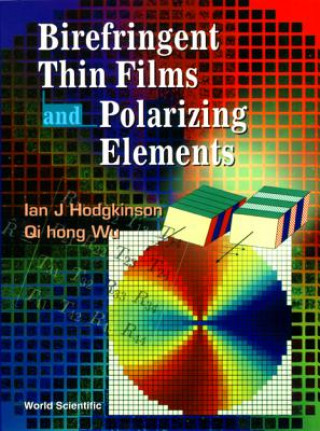 Carte Birefringent Thin Films And Polarizing Elements I. Hodgkinson