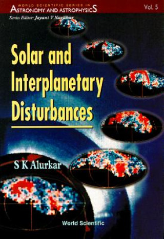 Knjiga Solar And Interplanetary Disturbances S.K. Alurkar