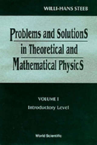 Книга Problems and Solutions in Theoretical and Mathematical Physics Willi-Hans Steeb