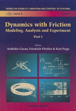 Książka Dynamics With Friction: Modeling, Analysis And Experiment (Part I) Guran