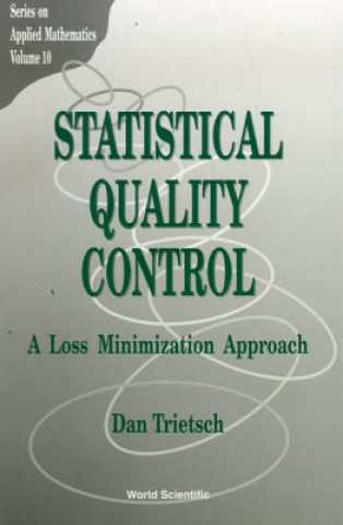 Könyv Statistical Quality Control: A Loss Minimization Approach Dan Trietsch