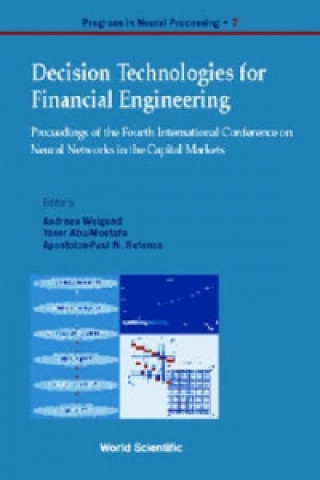 Carte Decision Technologies For Financial Engineering - Proceedings Of The Fourth International Conference On Neural Networks In The Capital Markets (Nncm ' 