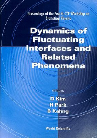 Kniha Dynamics of Fluctuating Interface and Related Phenomena Doochul Kim