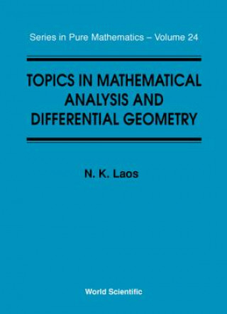 Книга Topics In Mathematical Analysis And Differential Geometry N.K. Laos