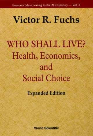 Book Who Shall Live? Victor R. Fuchs