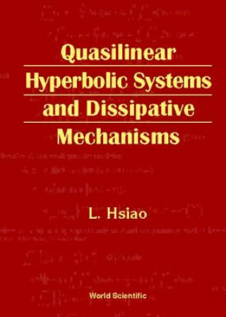 Kniha Quasilinear Hyperbolic Systems And Dissipative Mechanisms L. Hsiao