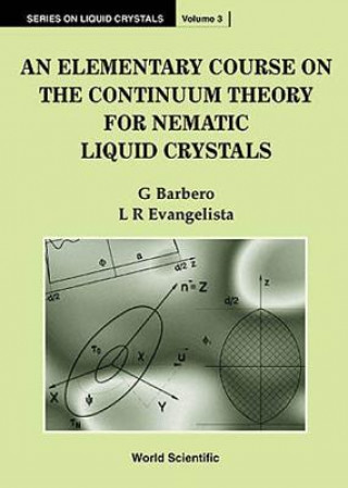 Kniha Elementary Course On The Continuum Theory For Nematic Liquid Crystals, An L.R. Evangelista