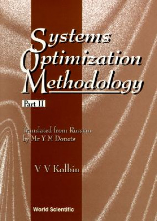 Könyv Systems Optimization Methodology: Part Ii Viacheslav V. Kolbin