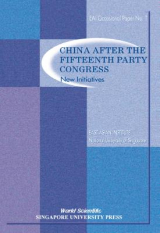 Carte China After The Fifteenth Party Congress: New Initiatives East Asian Institute