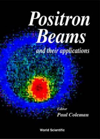 Carte Positron Beams And Their Applications 