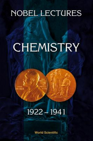 Carte Nobel Lectures In Chemistry, Vol 2 (1922-1941) 