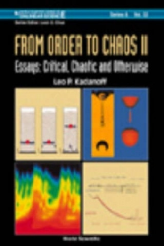 Kniha From Order To Chaos Ii, Essays: Critical, Chaotic And Otherwise Leo P. Kadanoff