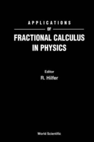 Könyv Applications Of Fractional Calculus In Physics Rudolf Hilfer