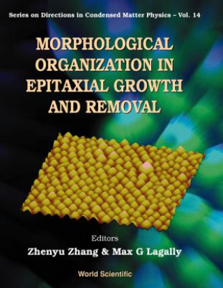 Kniha Morphological Organization In Epitaxial Growth And Removal 