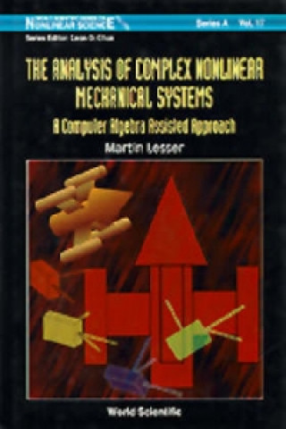 Carte Analysis Of Complex Nonlinear Mechanical Systems, The: A Computer Algebra Assisted Approach (With Diskette Of Maple Programming) Martin Lesser