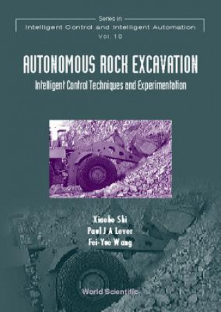 Knjiga Autonomous Rock Excavation, Intelligent Control Techniques And Experimentation Lever