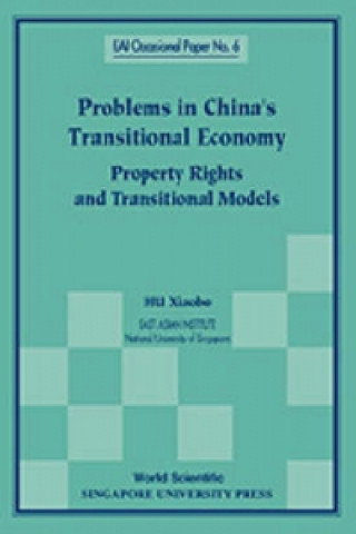 Książka Problems In China's Transitional Economy: Property Rights And Transitional Models Xiaobo Hu